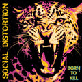Social Distortion - Born To Kill / CD