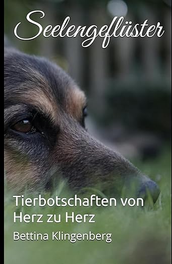 Seelengeflüster - Tierbotschaften von Herz zu Herz / Hardcover