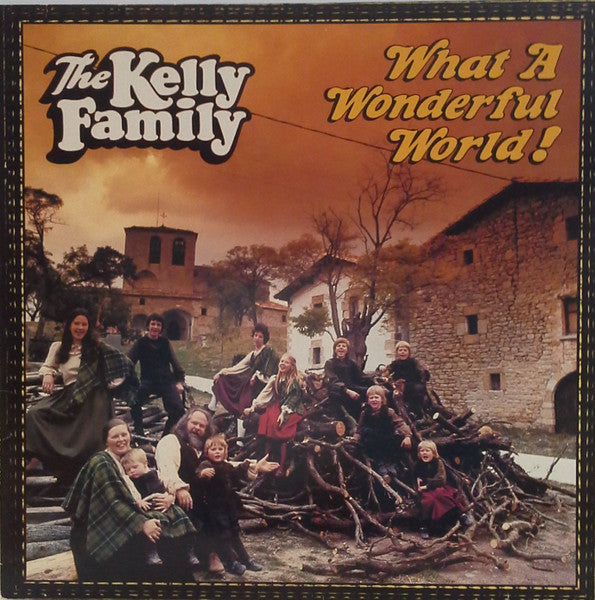 The Kelly Family - What A Wonderful World! / LP