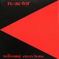 Neil Young & Crazy Horse – Reactor / LP