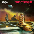 Saga - Silent Knight / LP