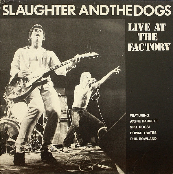 Slaughter And The Dogs - Live At The Factory / The Way We Were / LP