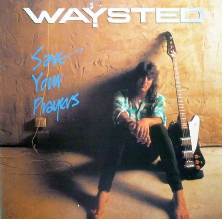 Waysted – Save Your Prayers / LP